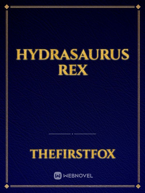 Hydrasaurus Rex