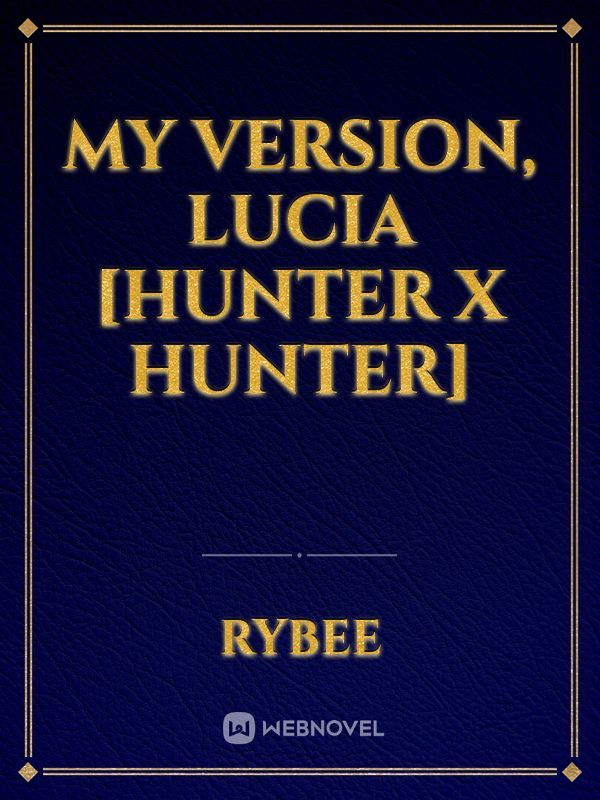 My version, Lucia [Hunter x Hunter]