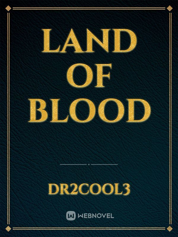 Land of Blood