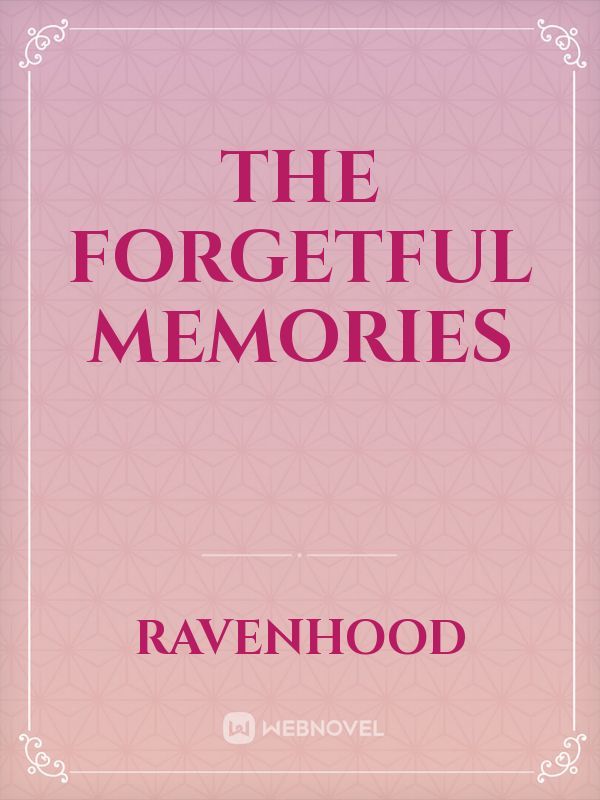 The forgetful memories
