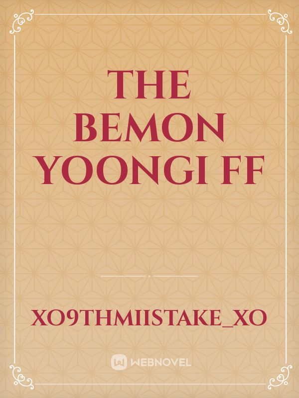 the bemon yoongi ff Book
