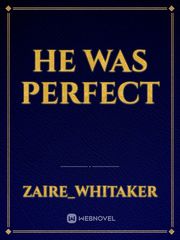 He was perfect Book