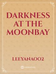 darkness at the moonbay Book