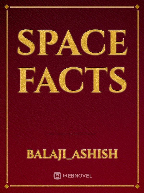 SPACE FACTS