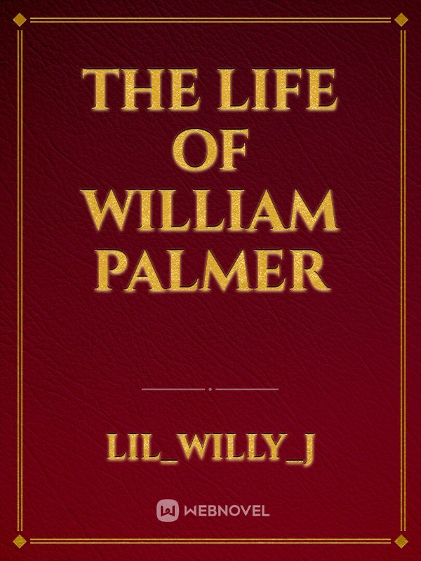 the life of William Palmer