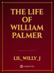 the life of William Palmer Book