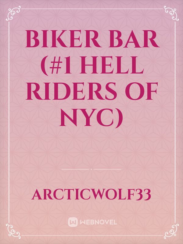 Biker Bar (#1 hell riders of NYC) Book