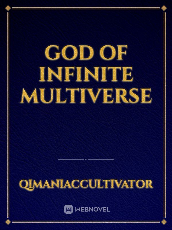God of Infinite Multiverse Book