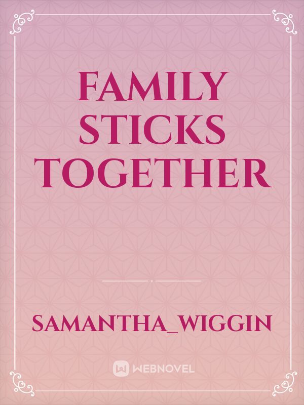 Family Sticks Together Book