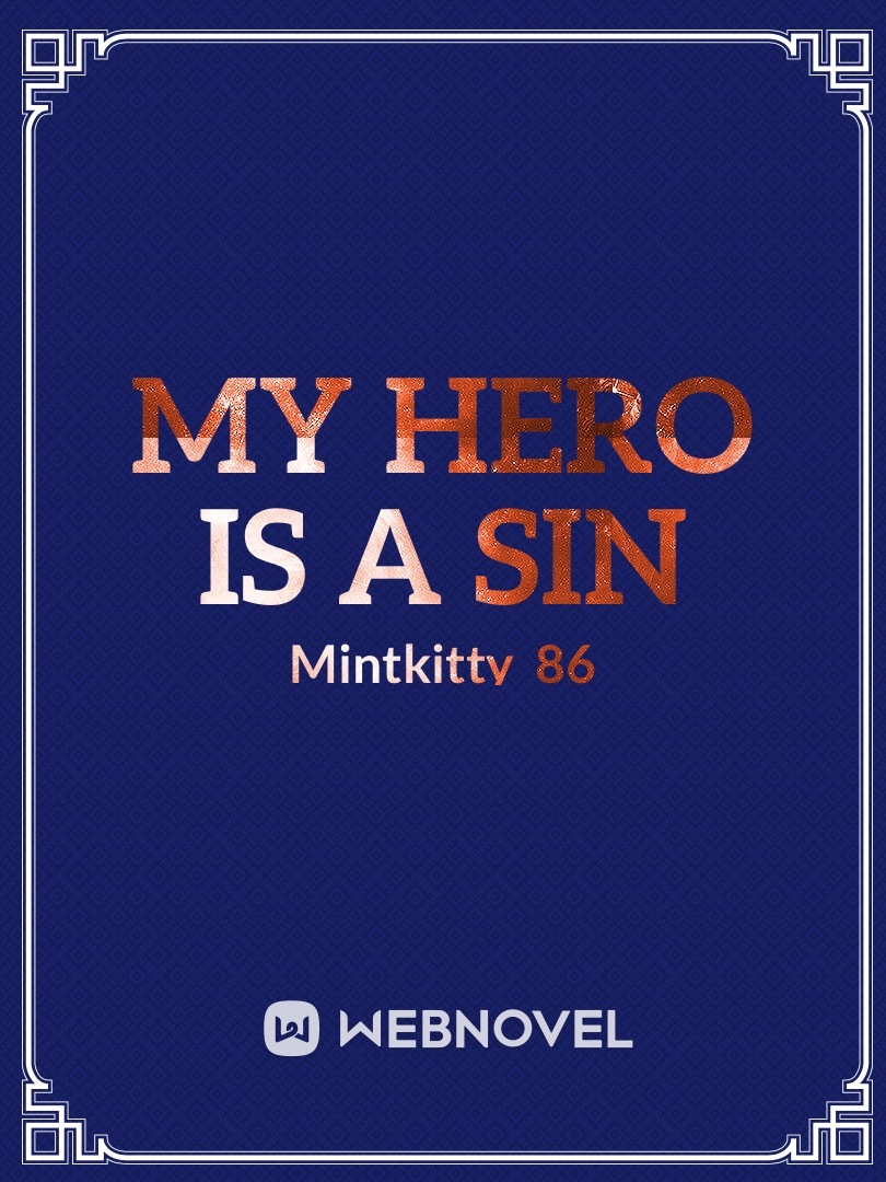 My Hero is a Sin