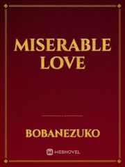 Miserable Love Book