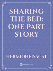 Sharing the Bed: One Part Story Book