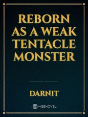 Reborn as a weak Tentacle Monster Book