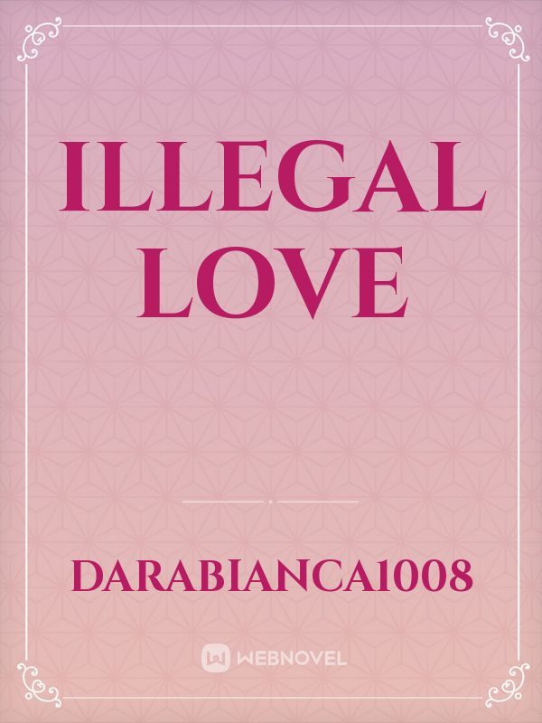 Illegal love Book