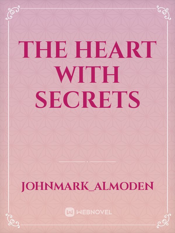 The heart with secrets