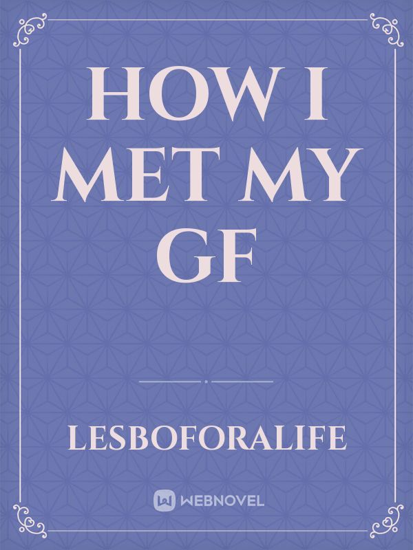 How I Met My GF Book