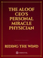 The Aloof CEO's Personal Miracle Physician Book