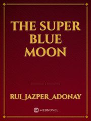 The Super Blue Moon Book
