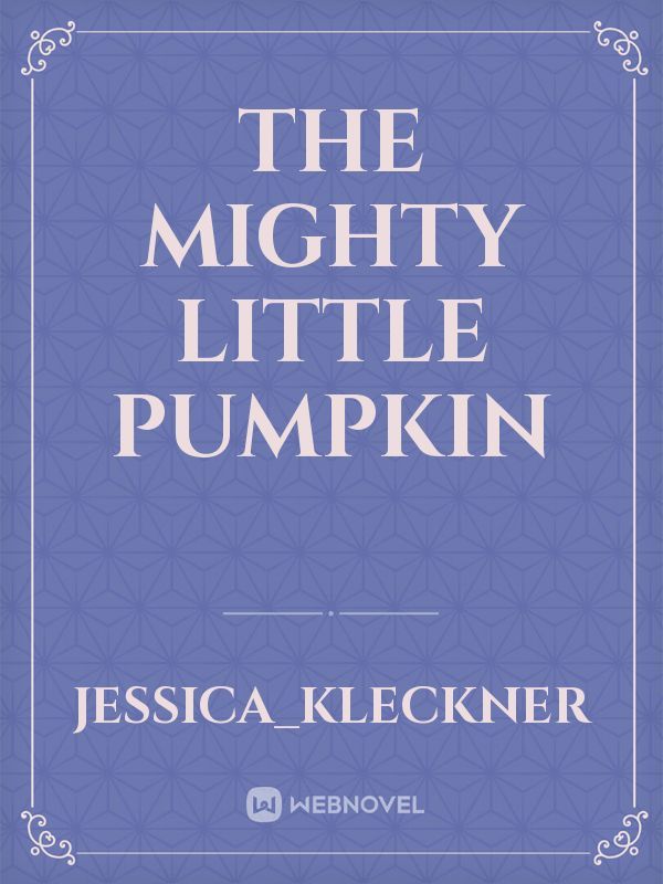 The Mighty Little Pumpkin