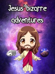 Jesus' bizarre adventures Book