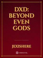 DXD: beyond even gods Book
