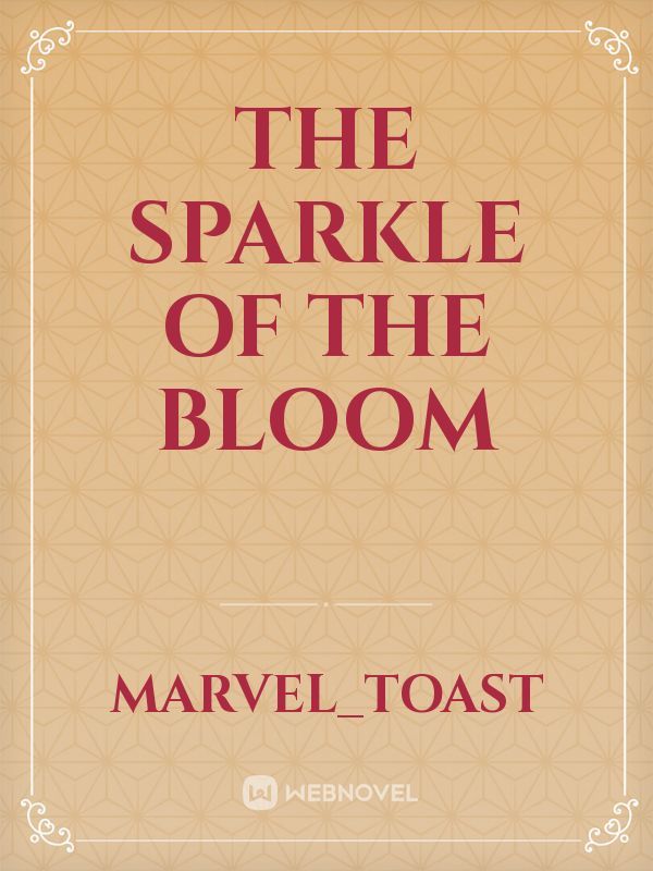 The sparkle of the bloom Book