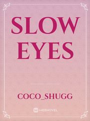 Slow Eyes Book