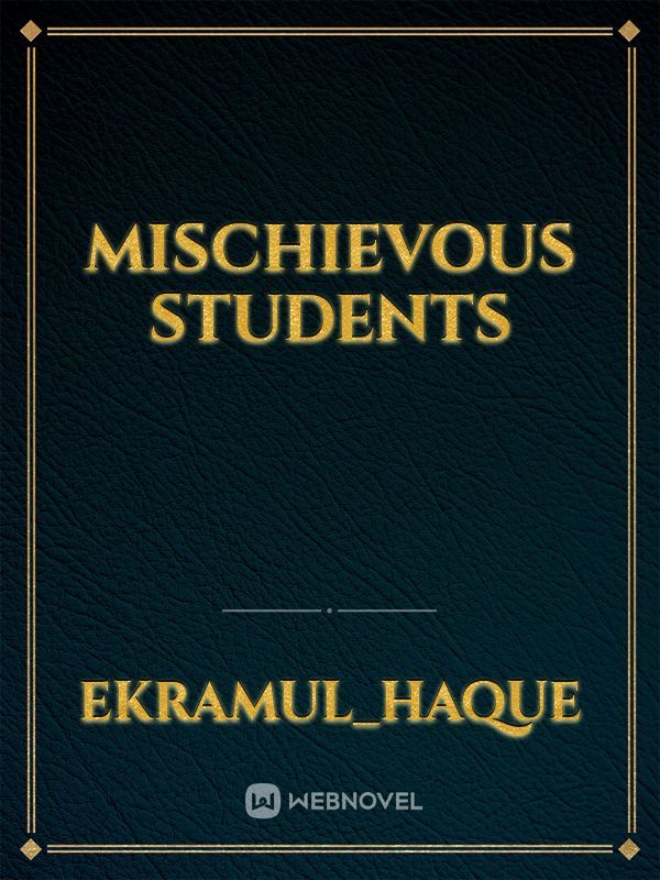 Mischievous Students Book