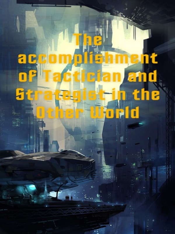 The Accomplishment of Tactician and Strategist in the Other World Book