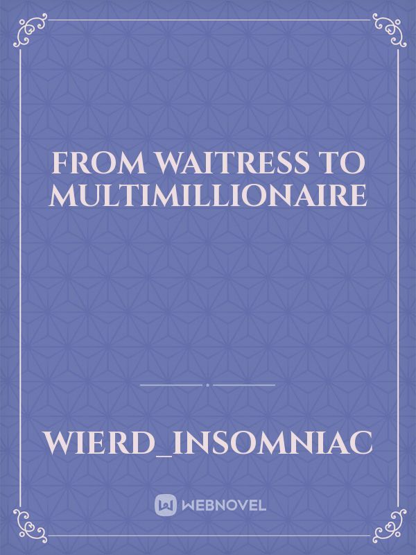 From Waitress to Multimillionaire Book