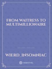 From Waitress to Multimillionaire Book