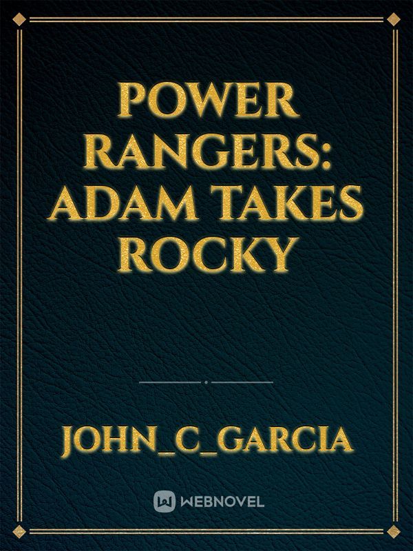 Power Rangers: Adam Takes Rocky
