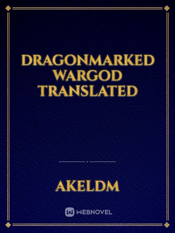 DragonMarked WarGod translated