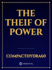The Theif of Power Book