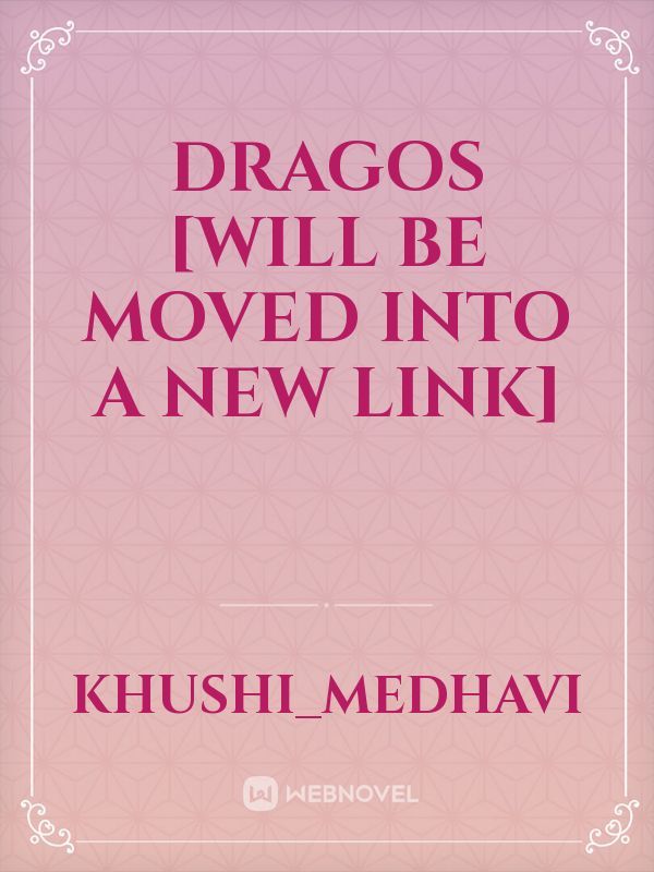 DRAGOS [Will be moved into a new link]