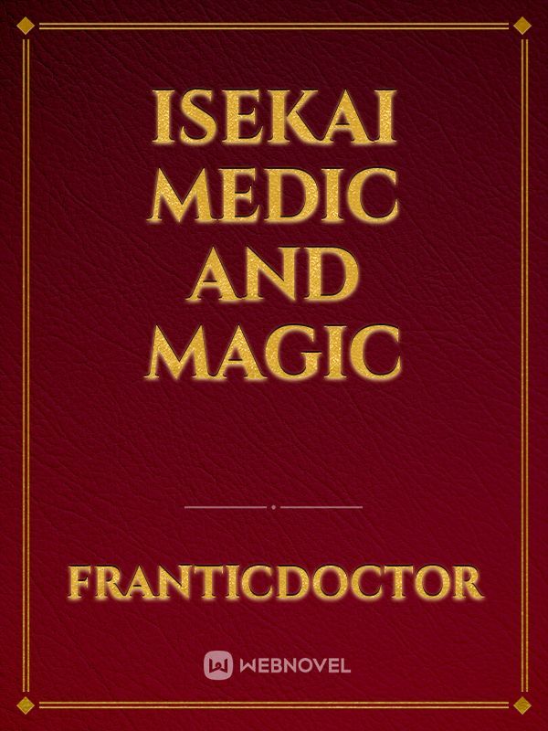 Isekai Medic and Magic Book