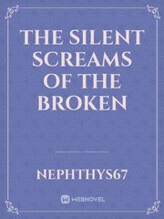 The Silent Screams Of The Broken Book