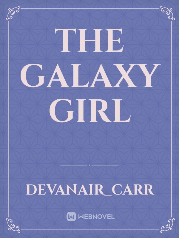 The Galaxy girl Book