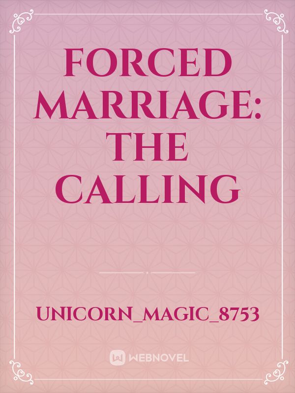 Forced Marriage: The Calling Book