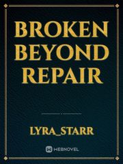 Broken Beyond Repair Book