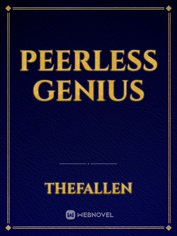 peerless Genius