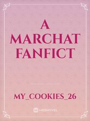 A MarChat Fanfict Book