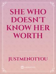 She who doesn't know her worth Book