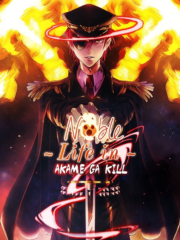 Noble Life in Akame Ga Kill