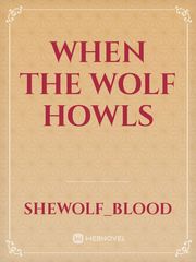 When The Wolf Howls Book