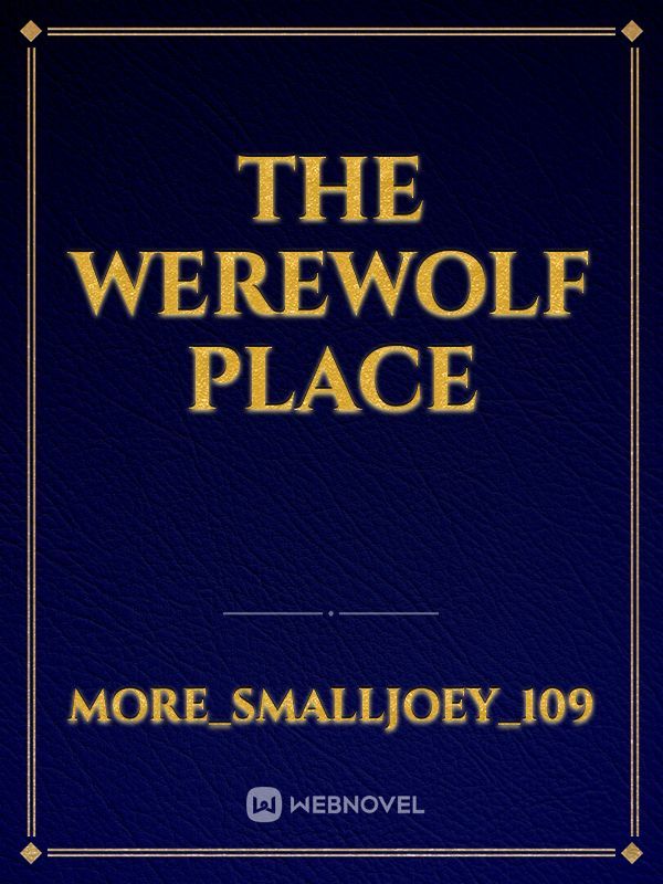 The werewolf place Book