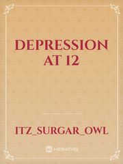 Depression at 12 Book