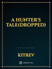 A Hunter's Tale(DROPPED) Book