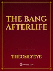 The bang Afterlife Book