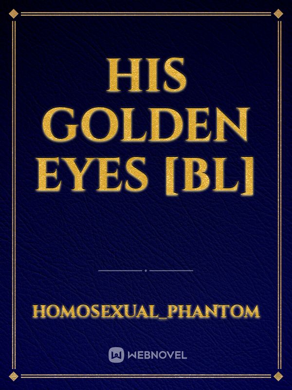 His Golden Eyes [BL] Book